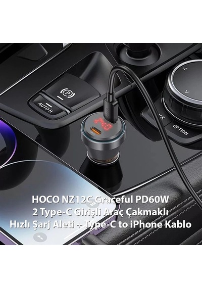 Hoco Nz12c Graceful Pd60w 2 Type-c Girişli Araç Çakmaklı Hızlı Şarj Aleti + Type-c To İphone Kablo- 5775