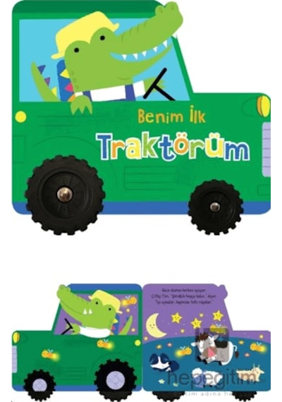 Benim İlk Traktörüm İlk Araçlarım