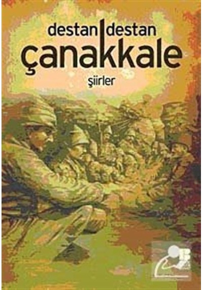 Destan Destan Çanakkale - Osman Sevim - Bilge Kültür Sanat