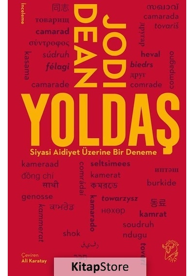 Yoldaş - Siyasi Aidiyet Üzerine Bir Deneme - Jodi Dean - Minotor Kitap