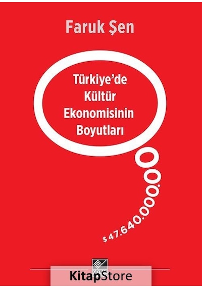 Türkiyede Kültür Ekonomisinin Boyutları - Faruk Şen - Kaynak Yayınları