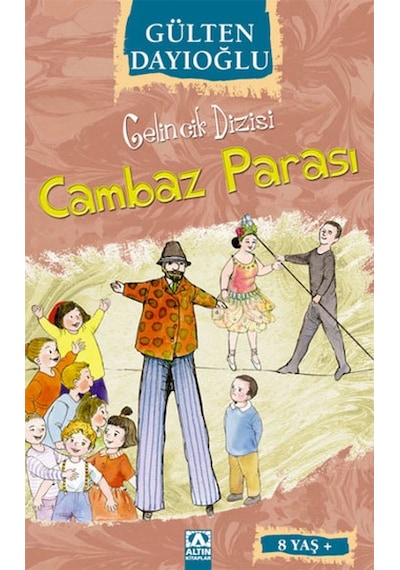 Cambaz Parası - Gelincik Dizisi - Gülten Dayıoğlu - Altın Kitaplar