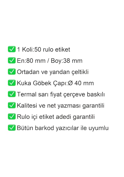 80x38 Mm Termal Karton Raf Reyon Etiketi Sarı Çerçeveli 1 Rulo:1000 Adet 1 Koli:50 Rulo / En:80 Mm Boy:38 Mm 50