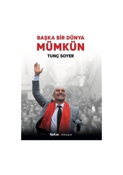 Başka Bir Dünya Mümkün / Tunç Soyer