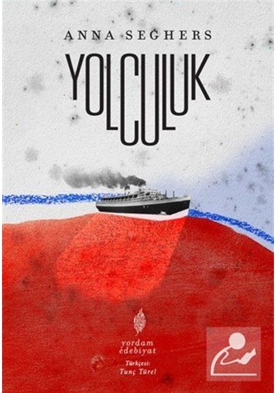 Yolculuk / Anna Seghers