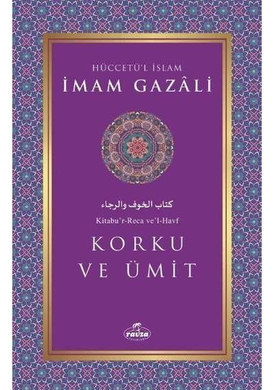 Korku ve Ümit - İmam Gazali - Ravza Yayınları