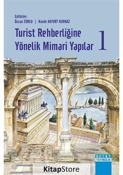 Turist Rehberliğine Yönelik Mimari Yapılar-1- Detay Yayıncılık
