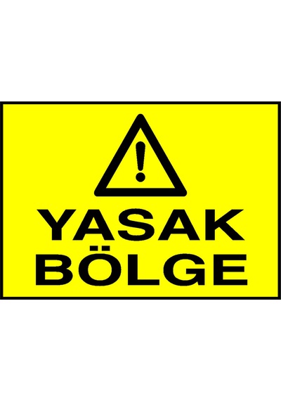 Yasak Bölge Metal Uyarı Levhası