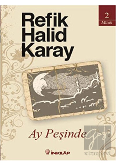 Ay Peşinde - Refik Halid Karay - İnkılap Kitabevi