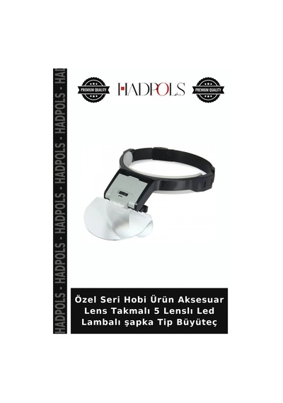 Özel Seri Hobi Ürün Aksesuar Lens Takmalı 5 Lenslı Led Lambalı Şapka Tip Büyüteç