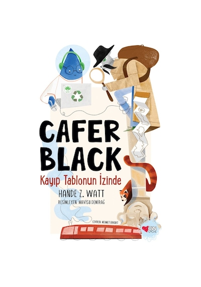 Cafer Black 1 - Kayıp Tablonun İzinde - Hande Z. Watt - Can Çocuk Yayınları
