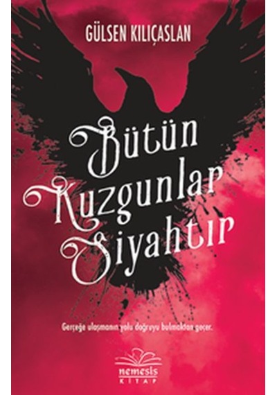 Bütün Kuzgunlar Siyahtır (544900365)