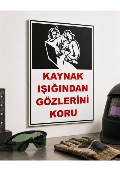İş Güvenliği Uyarı Levhası Kaynak Işığından Gözlerini Koru Beyaz 15 X 20 Karbonnm2036