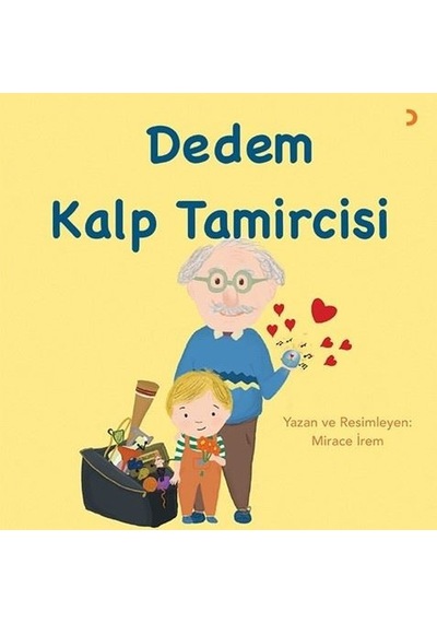 Dedem Kalp Tamircisi - Mirace İrem - Cinius