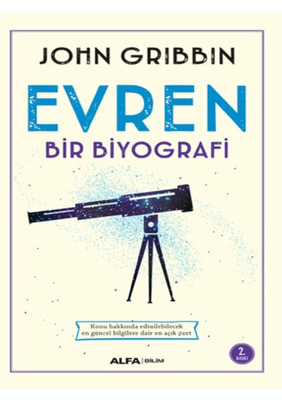 Evren Bir Biyografi  - John Gribbin  - Alfa Yayıncılık