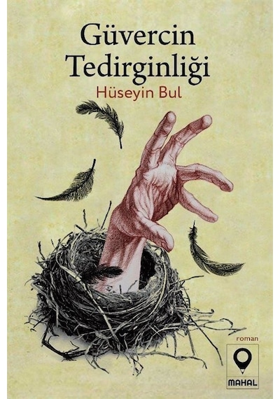 Güvercin Tedirginliği - Hüseyin Bul - Mahal Yayınları
