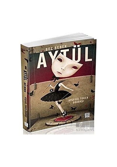 Aytül - Bez Bebek - Ayşegül Toker Odabaşı - Alpos Yayınları
