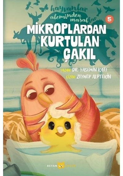 Mikroplardan Kurtulan Çakıl - Hayvanlar Aleminden Masallar 5 - Yasemin Katı - Beyan Çocuk