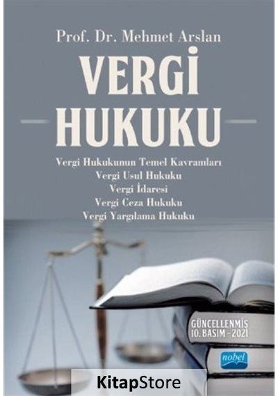 Vergi Hukuku - Mehmet Arslan - Nobel Akademik Yayıncılık