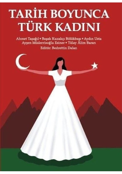 Tarih Boyunca Türk Kadını- Yeditepe Üniversitesi Yayınevi