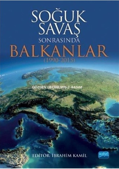 Soğuk Savaş Sonrasında Balkanlar (1990-2015) / Kolektif 9786053207504