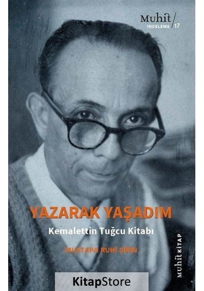 Yazarak Yaşadım / Mustafa Ruhi Şirin
