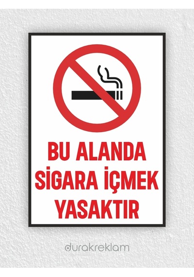 Bu Alanda Sigara İçmek Yasaktır Uyarı Levhası