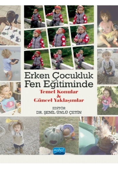 Erkek Çocukluk Fen Eğitiminde Temel Konular ve Güncel Yaklaşımlar - Nobel Akademik Yayıncılık