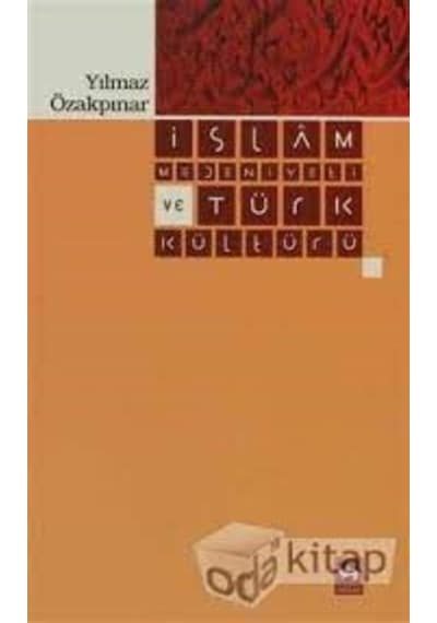 Islam Medeniyeti Ve Türk Kültürü Ötüken Neşriyat