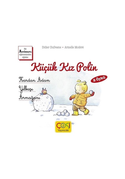 Küçük Kız Polin - Kardan Adam Yılbaşı Armağanı - Didier Dufresne - Çoki Yayıncılık