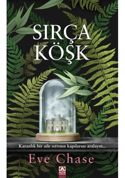 Sırça Köşk / Eve Chase