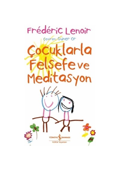 Çocuklarla Felsefe Ve Meditasyon