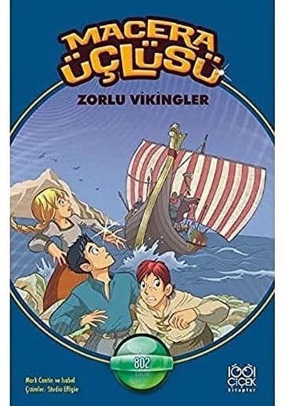 Macera Üçlüsü - Zorlu Vikingler