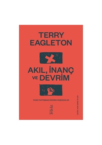Akıl, İnanç Ve Devrim: Felsefi Tartışmalar