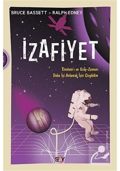 İzafiyet-Çizgi Bilim Serisi - Bruce Bassett - Say Yayınları