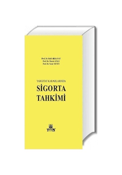 Yetkin Yayınları - Sigorta Tahkimi-Halil Akkanat, Murat Atalı, Vural Seven 2022
