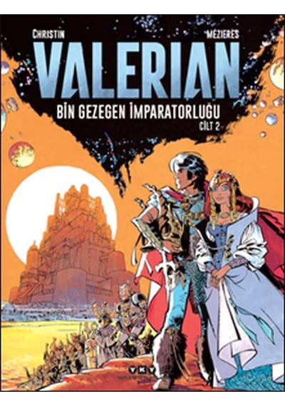 Valerian Cilt 2 - Bin Gezegen İmparatorluğu - Jean Claude Mezieres - Yapı Kredi Yayınları