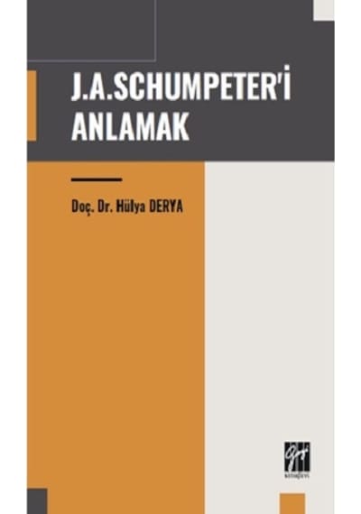 J. A. Schumpeter'i Anlamak