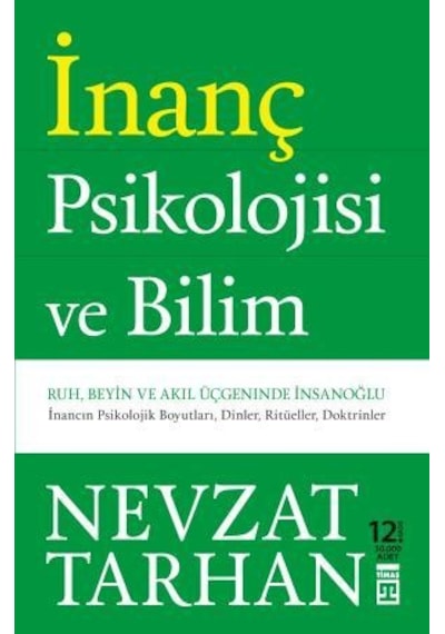 İnanç Psikolojisi -  Nevzat Tarhan -  Timaş Yayınları