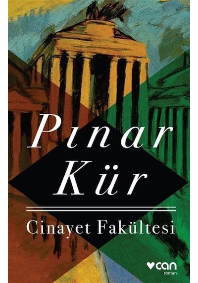Cinayet Fakültesi - Pınar Kür - Can Yayınları