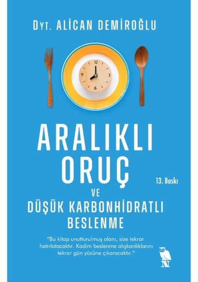 Aralıklı Oruç Ve Düşük Karbonhidratlı Beslenme