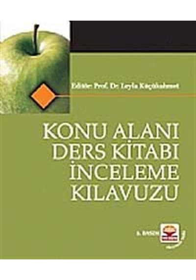 Konu Alanı Ders Kitabı İnceleme Kılavuzu / Prof. Dr. Leyla Küç...