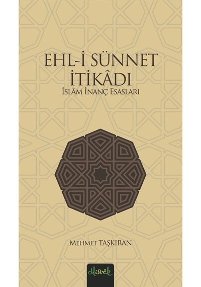 Ehl-i Sünnet İtikadi - İslam İnanç Esasları - Mehmet Taşkıran - Misvak Neşriyat Yayınları