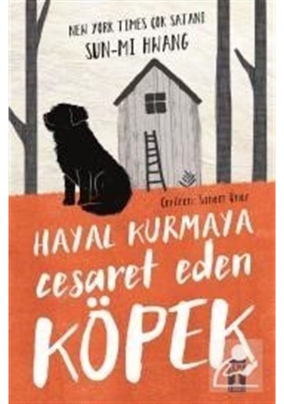 Hayal Kurmaya Cesaret Eden Köpek / Sun-Mı Hwang