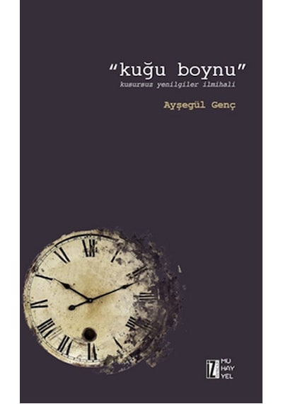 Kuğu Boynu - Ayşegül Genç - İz Yayıncılık