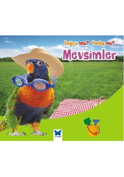 Doğru mu? Yanlış mı? - Mevsimler - Daniel Nunn - Mavi Kelebek