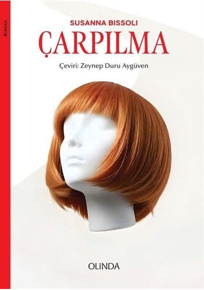 Çarpılma / Susanna Bissoli