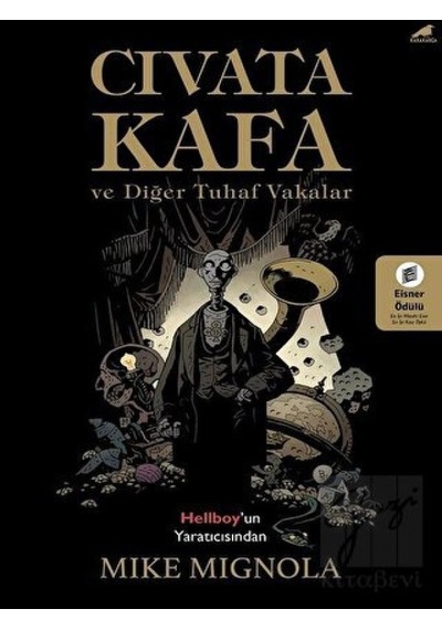 Cıvata Kafa ve Tuhaf Vakalar - Mike Mignola - Karakarga