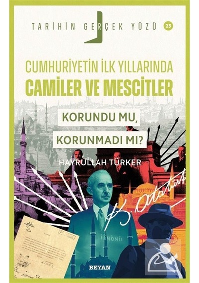 Cumhuriyet'in İlk Yıllarında Camiler Ve Mescitler Korundu Mu, ...
