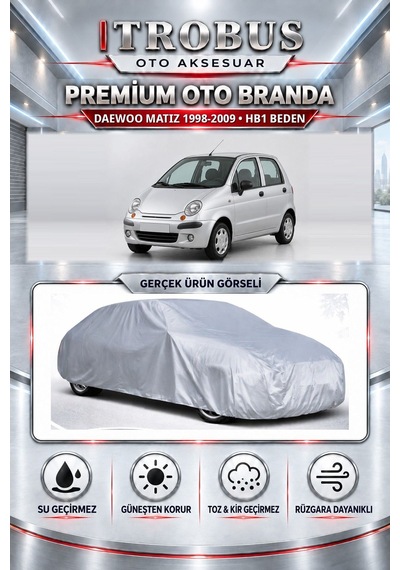Daewoo Matiz 1998-2009 Uyumlu Premium Araba Brandası Oto Branda Hb1 Beden